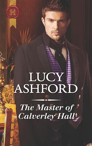 The Master of Calverley Hall by Lucy Ashford