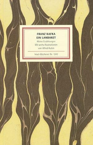 Ein Landarzt: Kleine Erzählungen by Franz Kafka