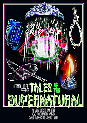 Tales of the Supernatural by Neve York, Karen Featherstone, Jessica Allen, Yolanda Sfetsos, Sam Pope, M. L. Watson