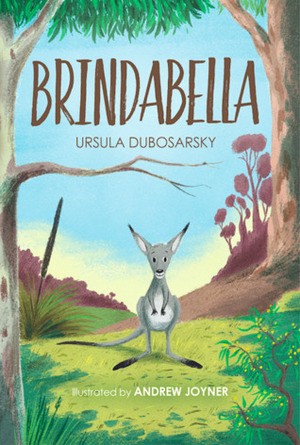 Brindabella by Andrew Joyner, Ursula Dubosarsky