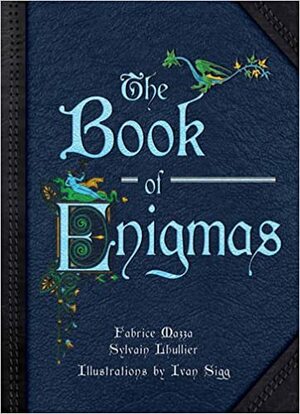 The Book of Enigmas by Fabrice Mazza, Lhullier, Sylvain