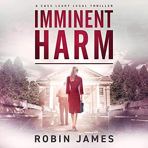 Imminent Harm by Robin James