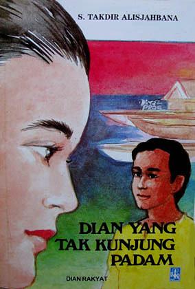 Dian Yang Tak Kunjung Padam by Sutan Takdir Alisjahbana