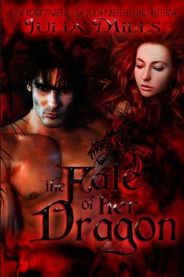 The Fate of Her Dragon by Julia Mills