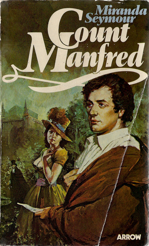 Count Manfred by Miranda Seymour