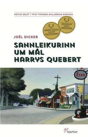 Sannleikurinn um mál Harrys Quebert by Joël Dicker