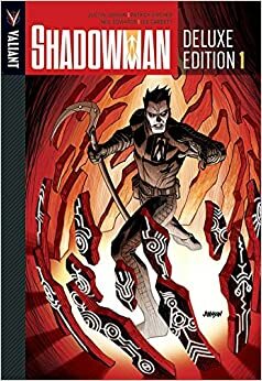 Shadowman: Deluxe Edition, Book 1 by Justin Jordan, Patrick Zircher, Andy Tory, Stefano Gaudiano, Matt Milla, Brian Reber, Lee Garbett, David Baron