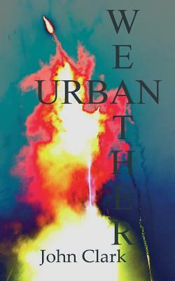 Urban Weather by John Clark