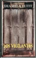 Los vigilantes by Diamela Eltit