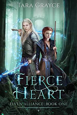 Fierce Heart by Tara Grayce