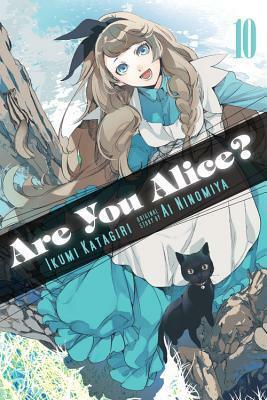 Are You Alice?, Vol. 10 by Ai Ninomiya, Ikumi Katagiri