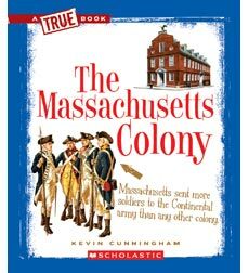 The Massachusetts Colony by Kevin Cunningham