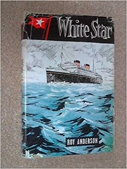 White Star. by Roy Anderson