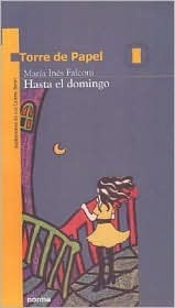 Hasta El Domingo by María Inés Falconi