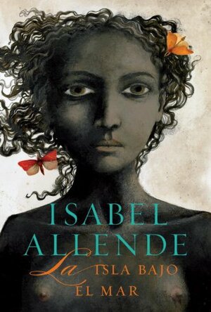 La isla bajo el mar by Isabel Allende