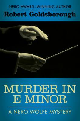Murder in E Minor by Robert Goldsborough