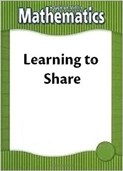 Houghton Mifflin Mathmatics: Reader Learning to Share by Houghton Mifflin Company