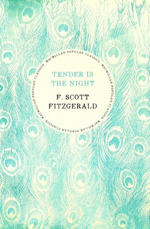 Tender Is the Night by F. Scott Fitzgerald