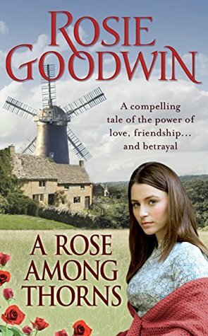A Rose Among Thorns by Rosie Goodwin