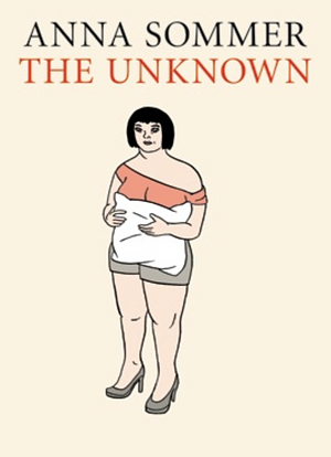 The Unknown by Anna Sommer