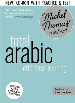 Total Arabic Foundation Course: Learn Arabic with the Michel Thomas Method by Michel Thomas, Jane Wightwick