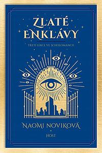 Zlaté enklávy by Naomi Novik