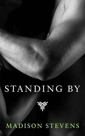 Standing By by Madison Stevens