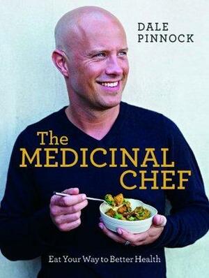 The Medicinal Chef by Dale Pinnock