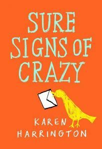 Sure Signs of Crazy by Karen Harrington
