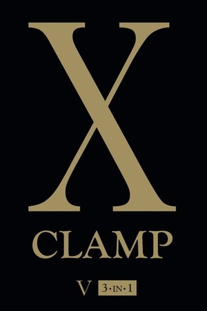 X (3-in-1 Edition), Vol. 5 by CLAMP