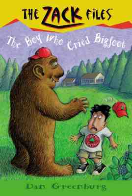 Zack Files 19: The Boy Who Cried Bigfoot by Jack E. Davis, Dan Greenburg