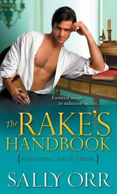 The Rake's Handbook: Including Field Guide by Sally Orr