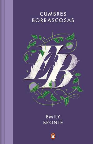 Cumbres Borrascosas / Wuthering Heights by Emily Brontë