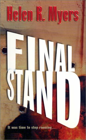 Final Stand by Helen R. Myers