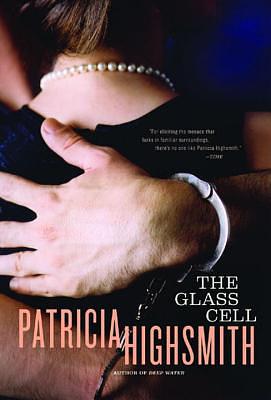 The Glass Cell by Patricia Highsmith