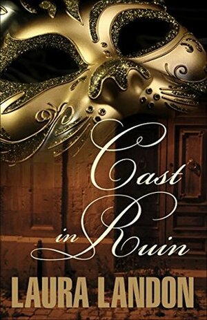 Cast in Ruin by Laura Landon