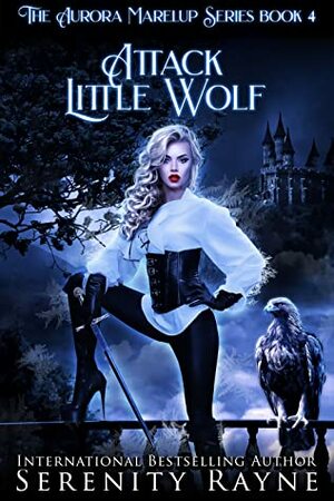 Attack Little Wolf by Serenity Rayne