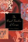 The Royal Families of Europe by Geoffrey Hindley