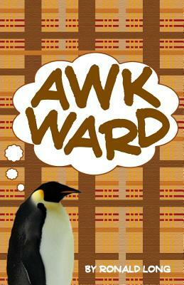 Awkward by Ronald Long