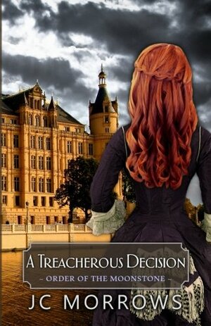 A Treacherous Decision by J.C. Morrows