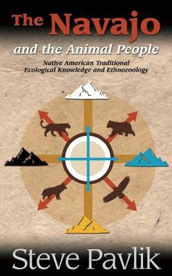Navajo and the Animal People by Steve Pavlik