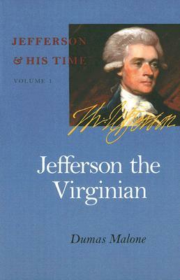 Jefferson, the Virginian by Dumas Malone