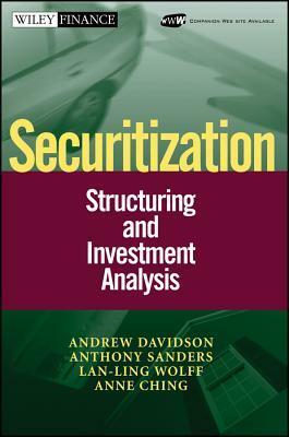 Securitization: Structuring and Investment Analysis by LAN-Ling Wolff, Andrew Davidson, Anthony Sanders