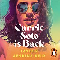 Carrie Soto Is Back by Taylor Jenkins Reid