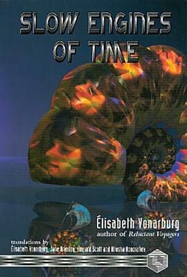 Slow Engines of Time by Élisabeth Vonarburg