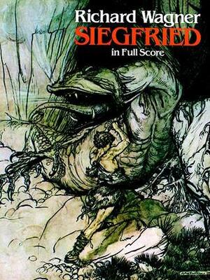 Siegfried in Full Score by Opera and Choral Scores, Richard Wagner
