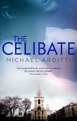 Celibate by Michael Arditti