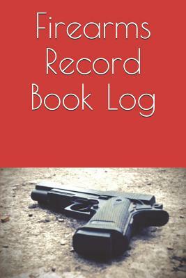 Firearms Record Book Log by James Carroll