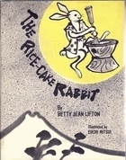 The Rice-Cake Rabbit by Betty Jean Lifton