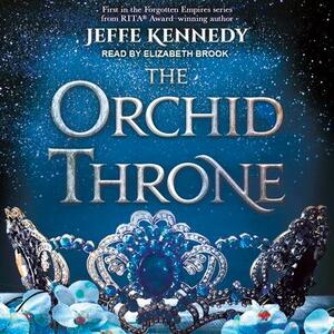 The Orchid Throne by Jeffe Kennedy